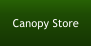 Canopy Store